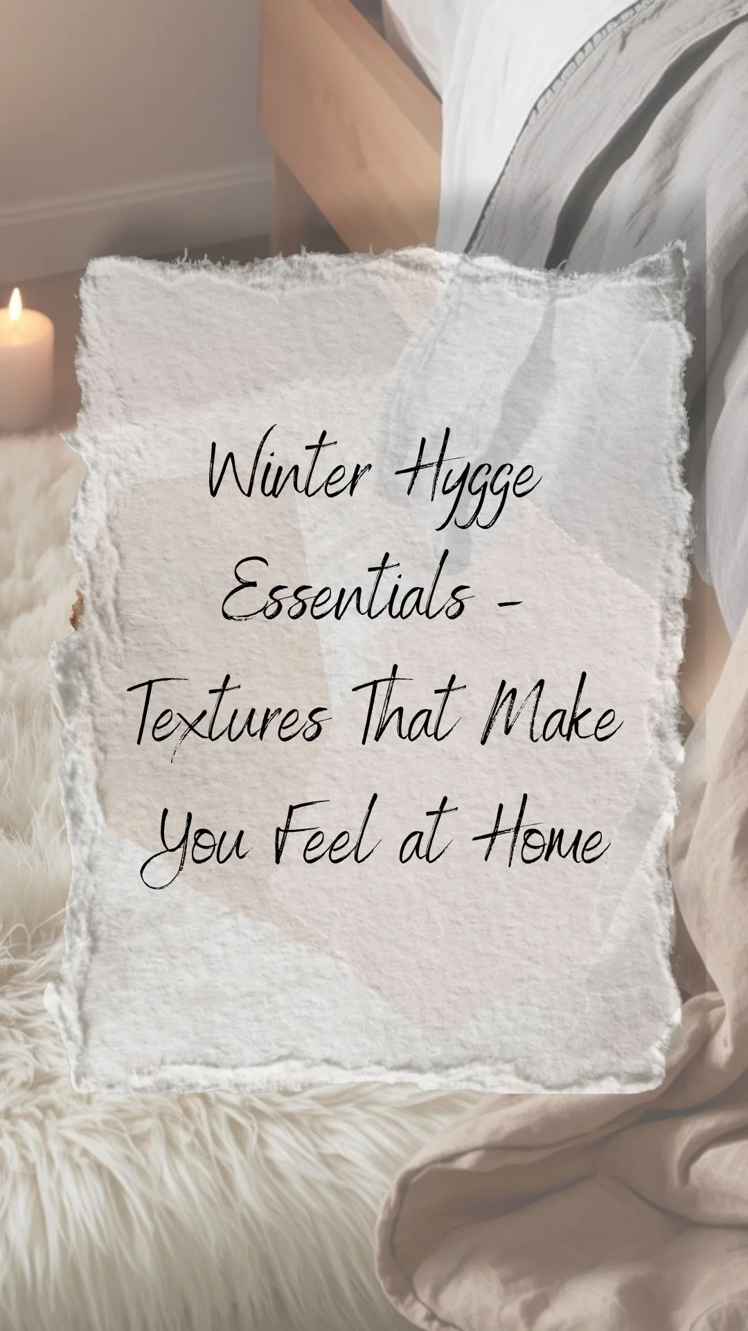 Winter Hygge Essentials – Textures That Make You Feel at Home