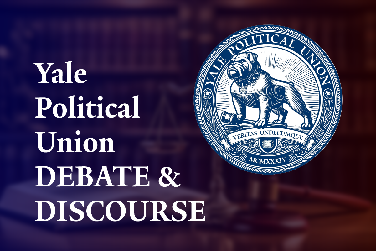 Yale Political Union Debate &amp; Discourse