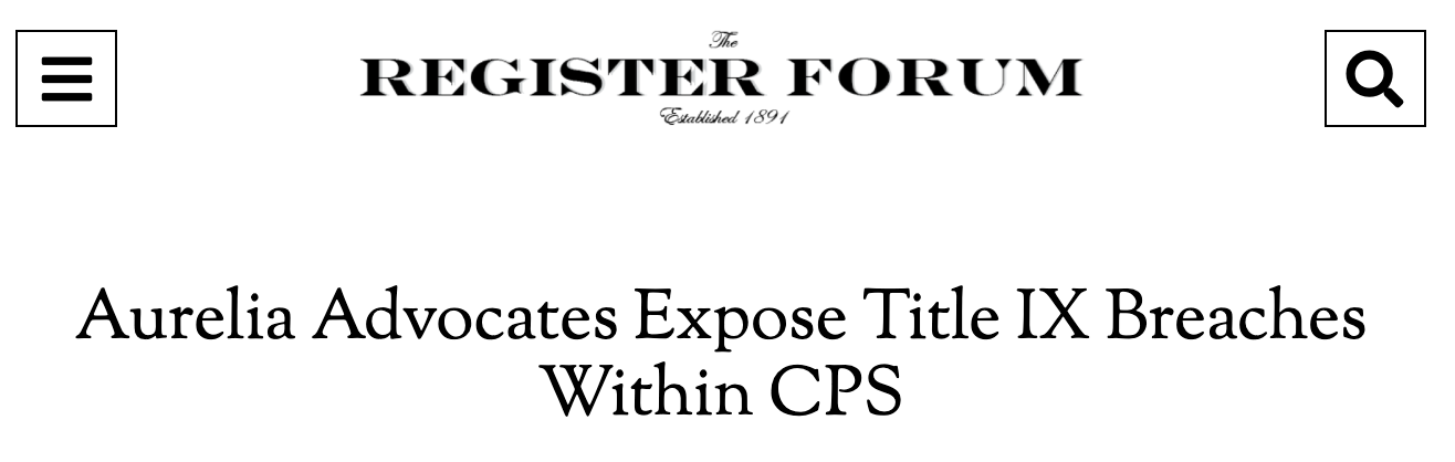 Register Forum article headline, "Aurelia Advocates Expose Title IX Breaches Within CPS."
