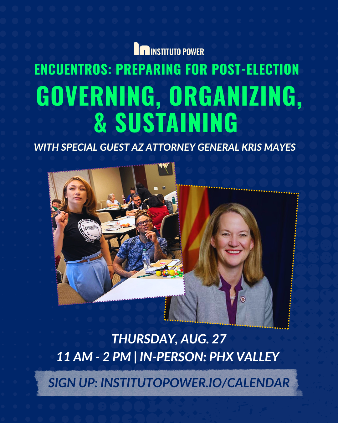 Encuentros: Preparing for Post-Election / Governing, Organizing, Sustaining 