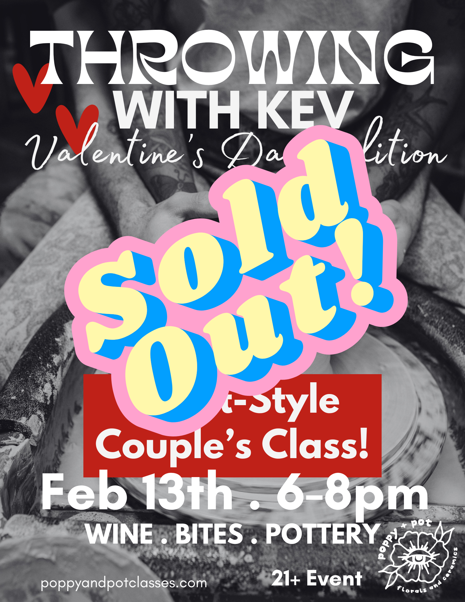 Flyer for Throwing with Kev Valentine's day Edition with the words Sold Out overlaying it.