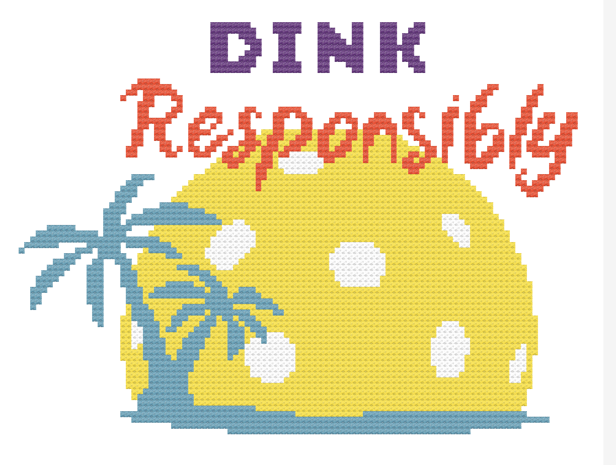 Dink Responsibly