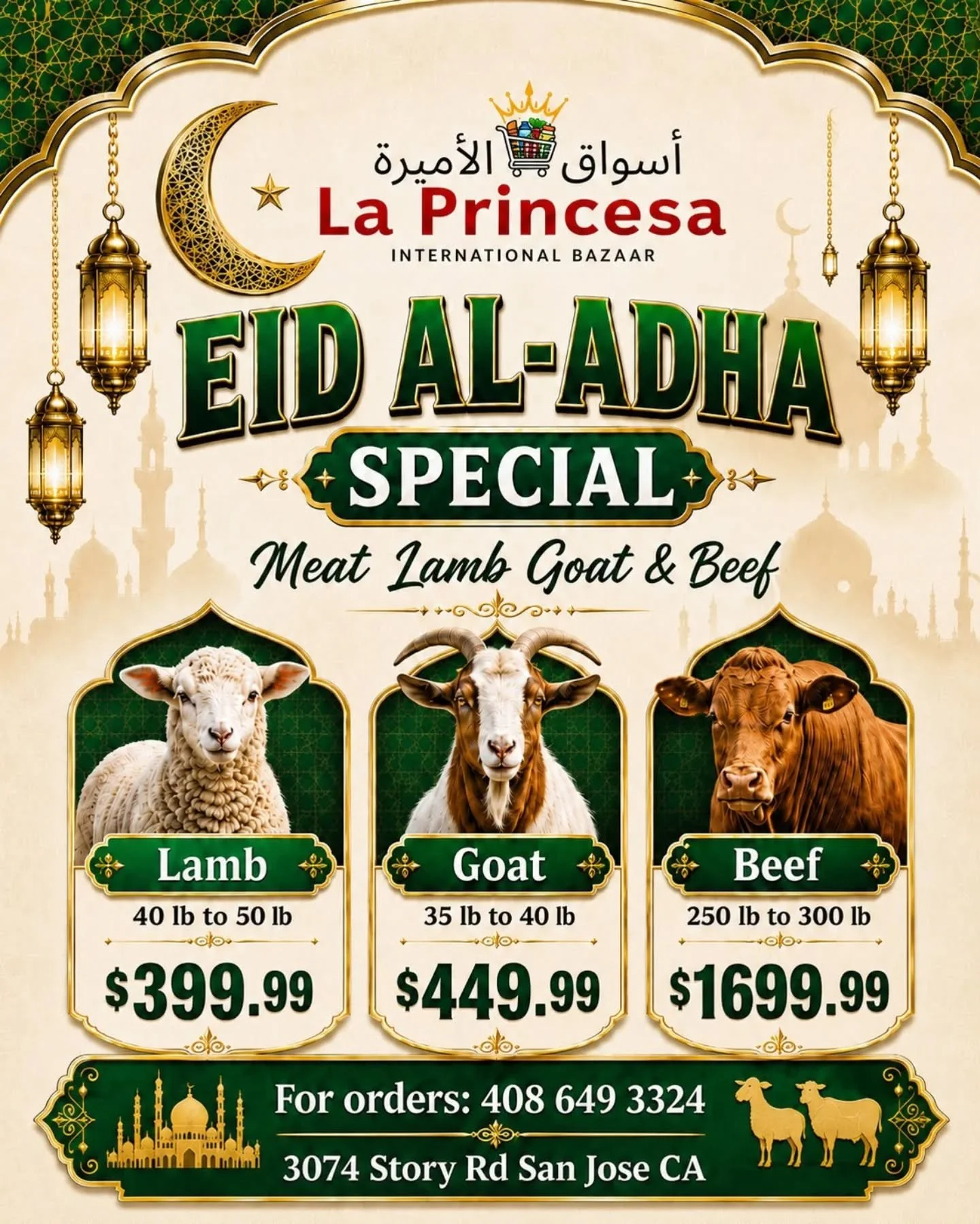 Call to inquire or book your Eid Al-Adha special. 

La Princesa Market 
3074 Story Rd, San Jose
7 am - 10 pm

#eidaladha2026 #SanJoseHalal #laprincesa #grocerystore #sanjosecalifornia