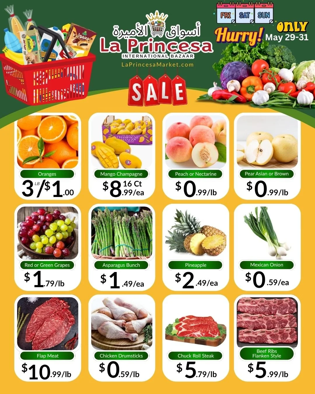 3 days only 🔥
Big savings. Don&rsquo;t miss out!

La Princesa Market
3074 Story Road, San Jose
7 am - 10 pm

#EatFresh #GroceryDeals #ShopLocal #HealthyEating #FreshFruits #halalmeat #FreshVeggies #WeekendDeals