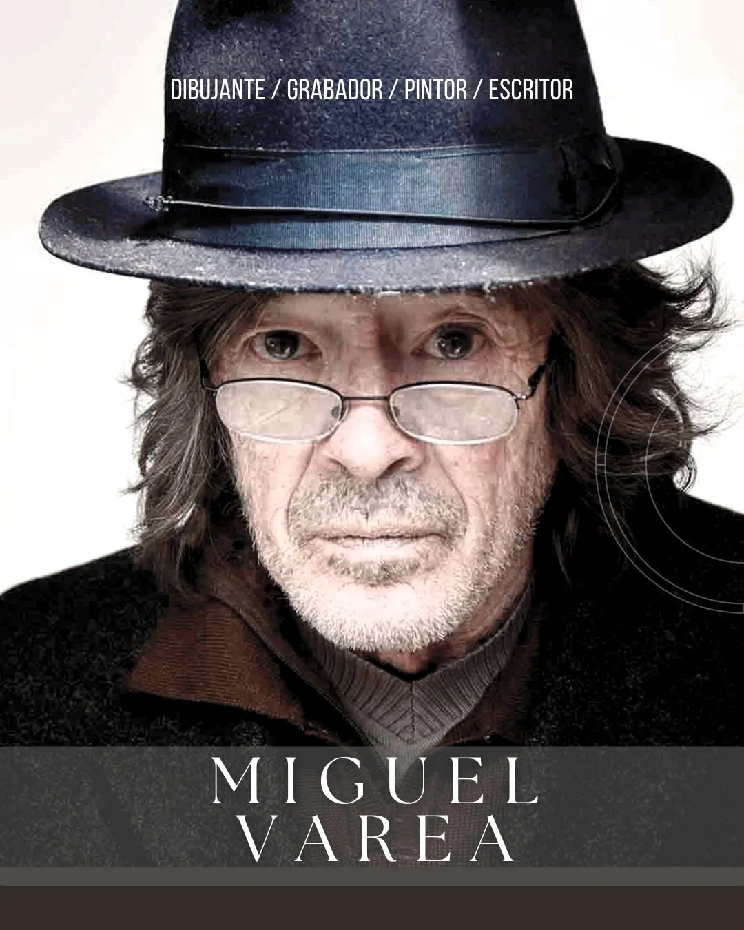 Miguel Varea Maldonado, el “Artista Rebelde”