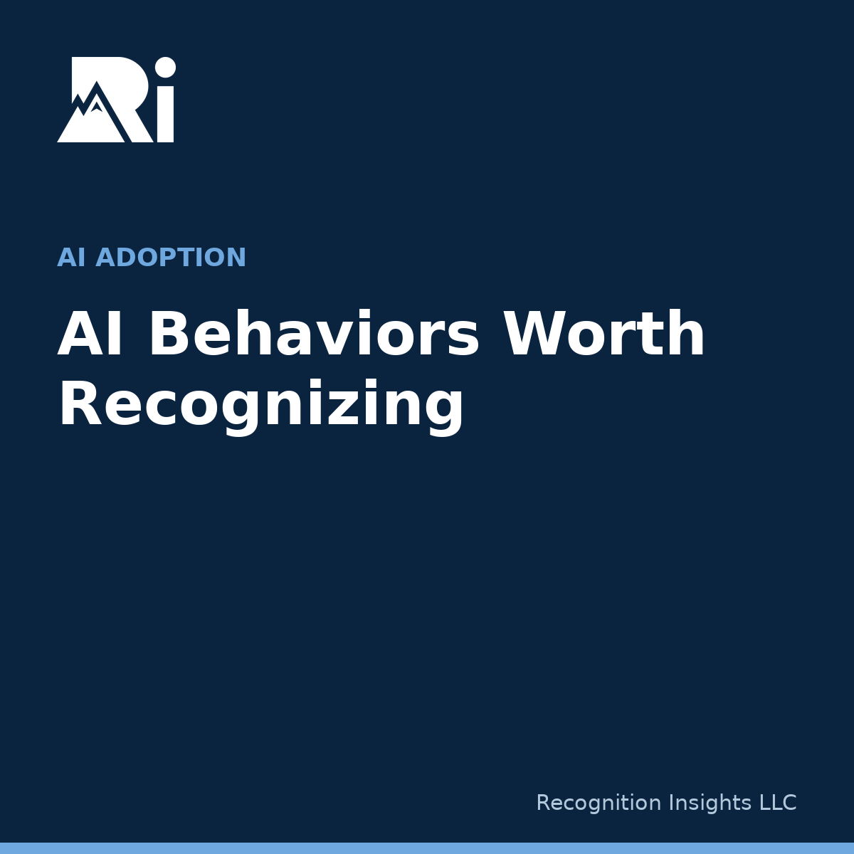 AI Behaviors Worth Recognizing
