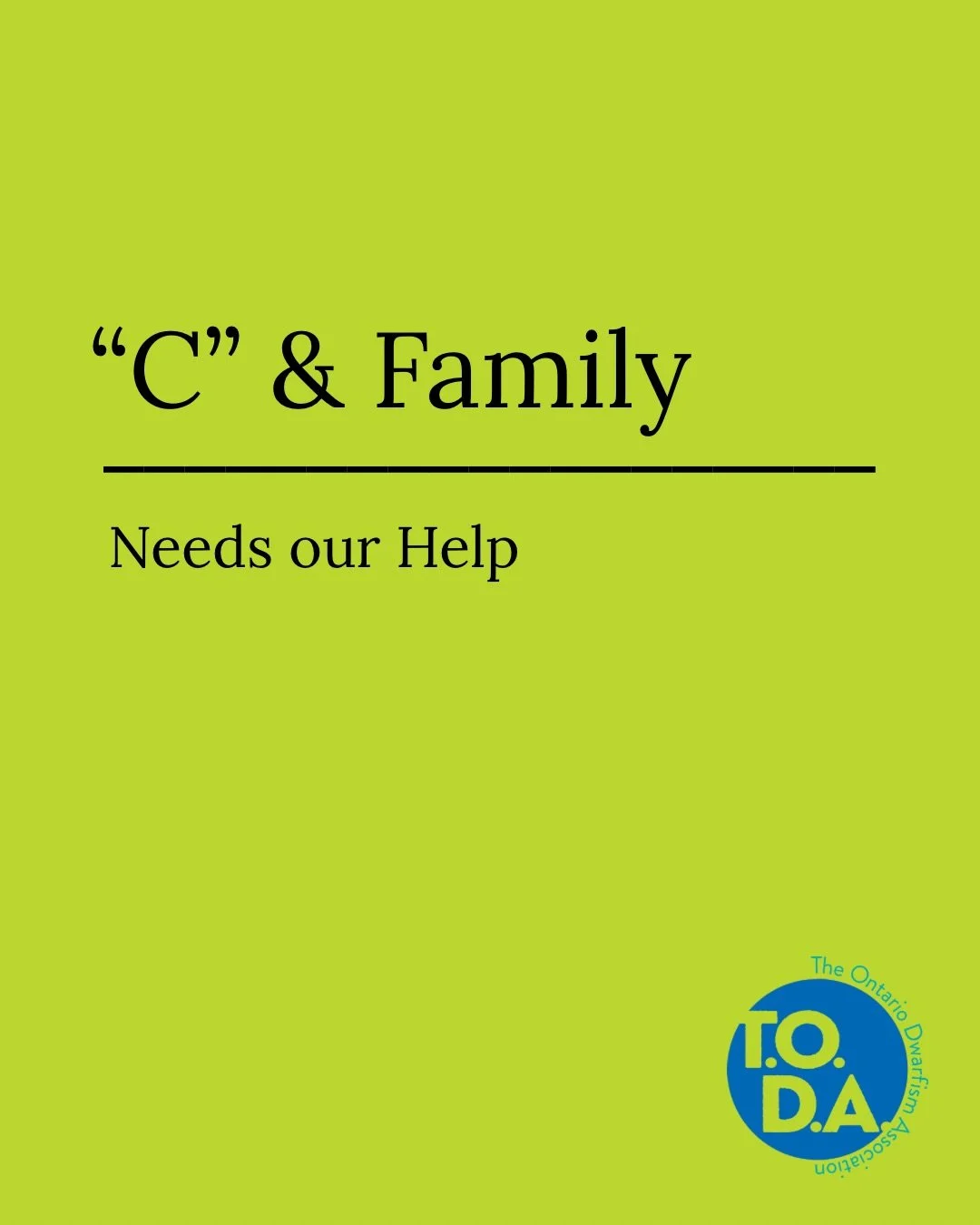 &ldquo;C has been rushed to SickKids Children Hospital as of Tuesday. His family remains by his bedside in the CCU as he receives care for RSV and Pneumonia. &ldquo;C&rdquo; is currently on life support fighting to heal. 

&ldquo;C&rdquo; has 2 other