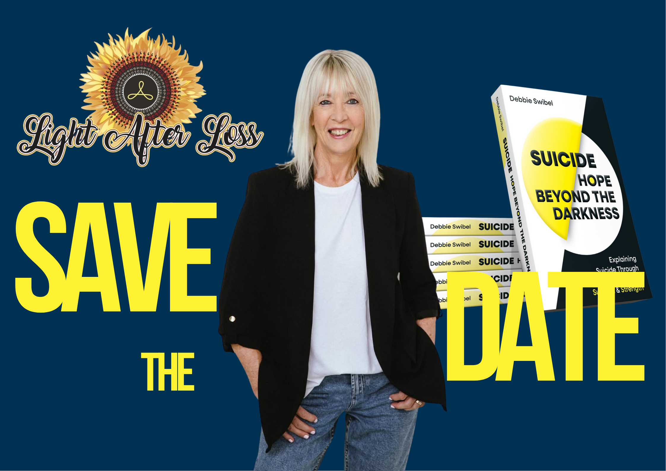Hope Beyond the Darkness with Debbie Swibel: Author and Suicidologist | In person