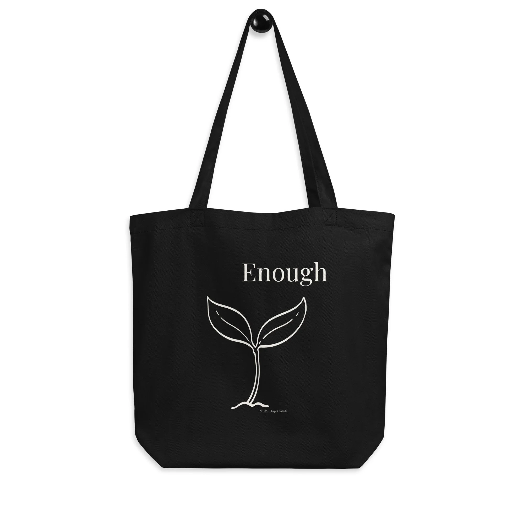 Enough — Botanical Tote | Happi Bubble