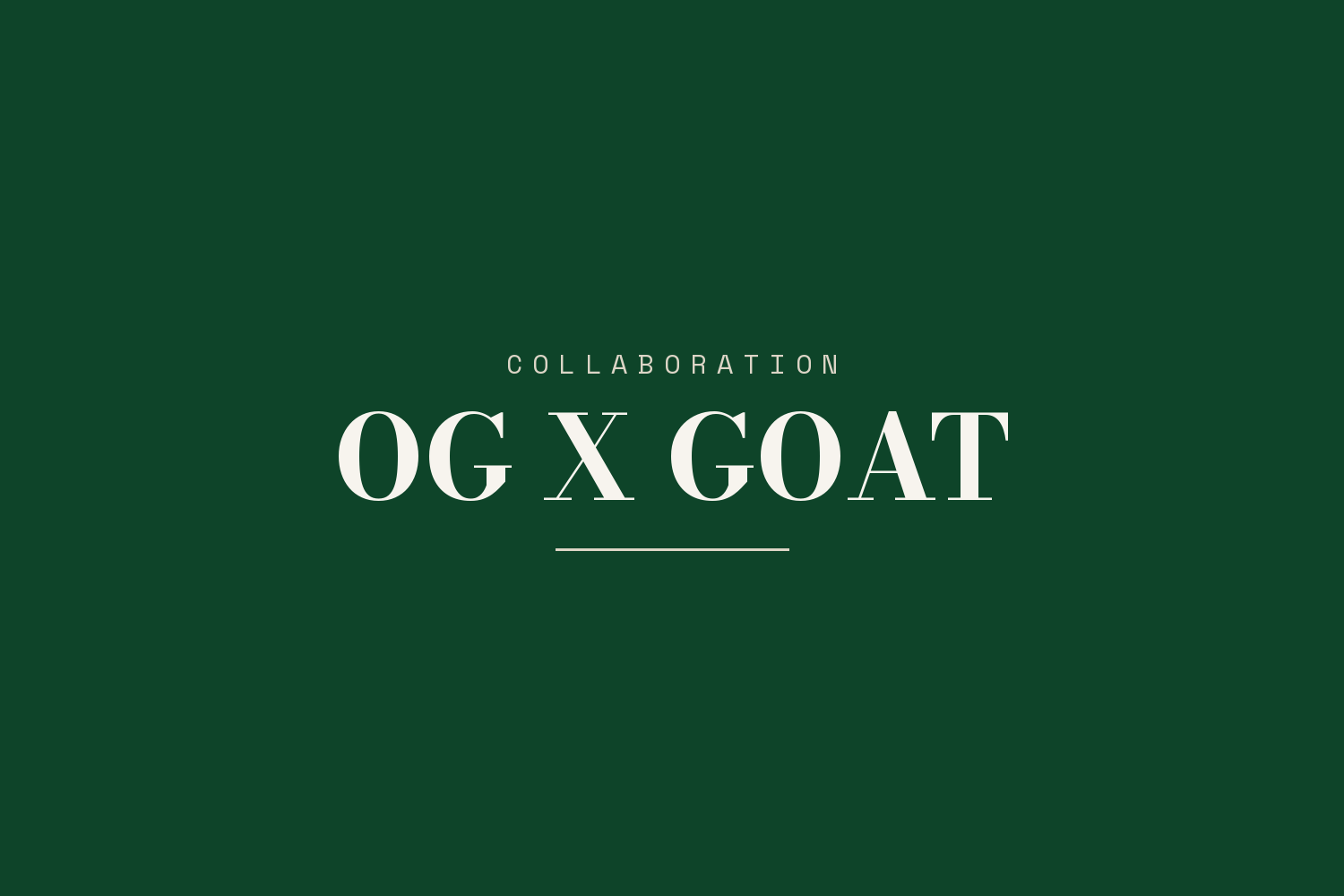 OG X GOAT collection