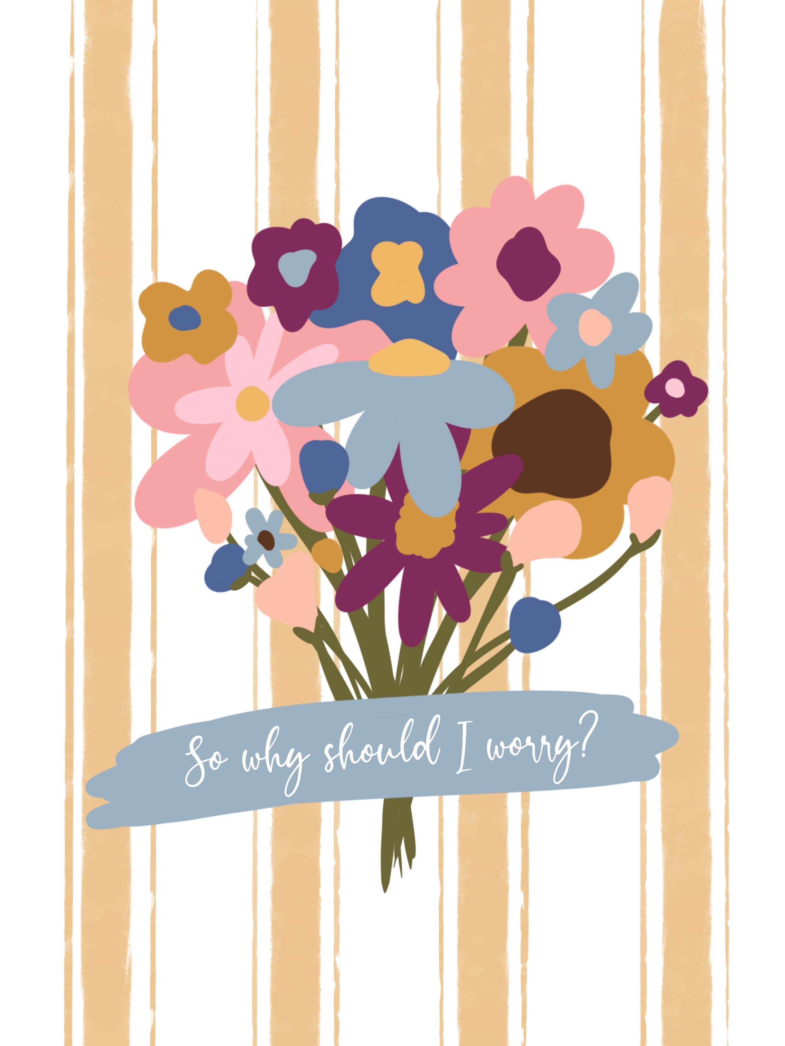 Why Should I Worry? print