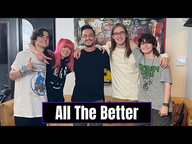 All The Better on The Austin Kelly Show
