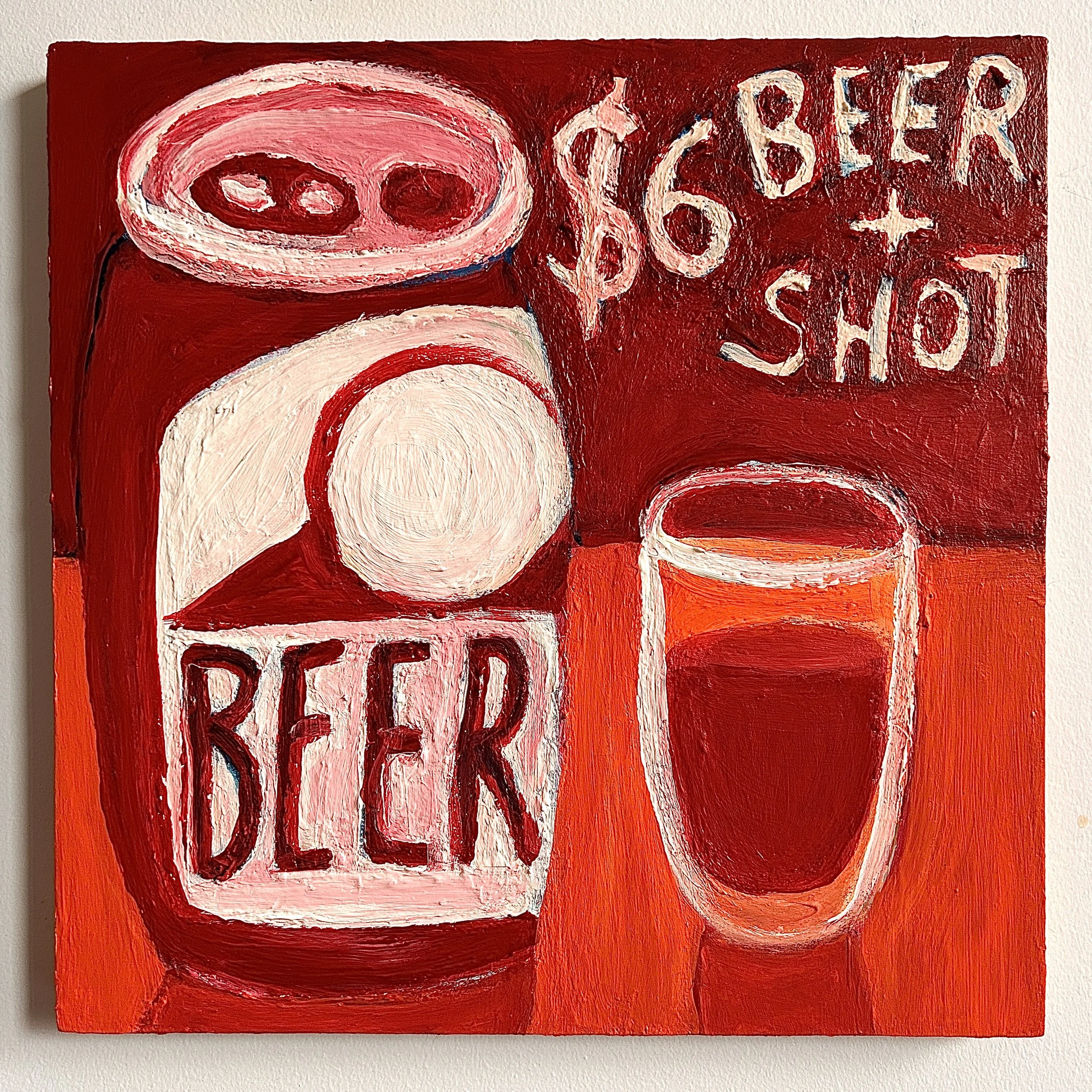 $6 Beer + Shot
12x12"
Acrylic on panel