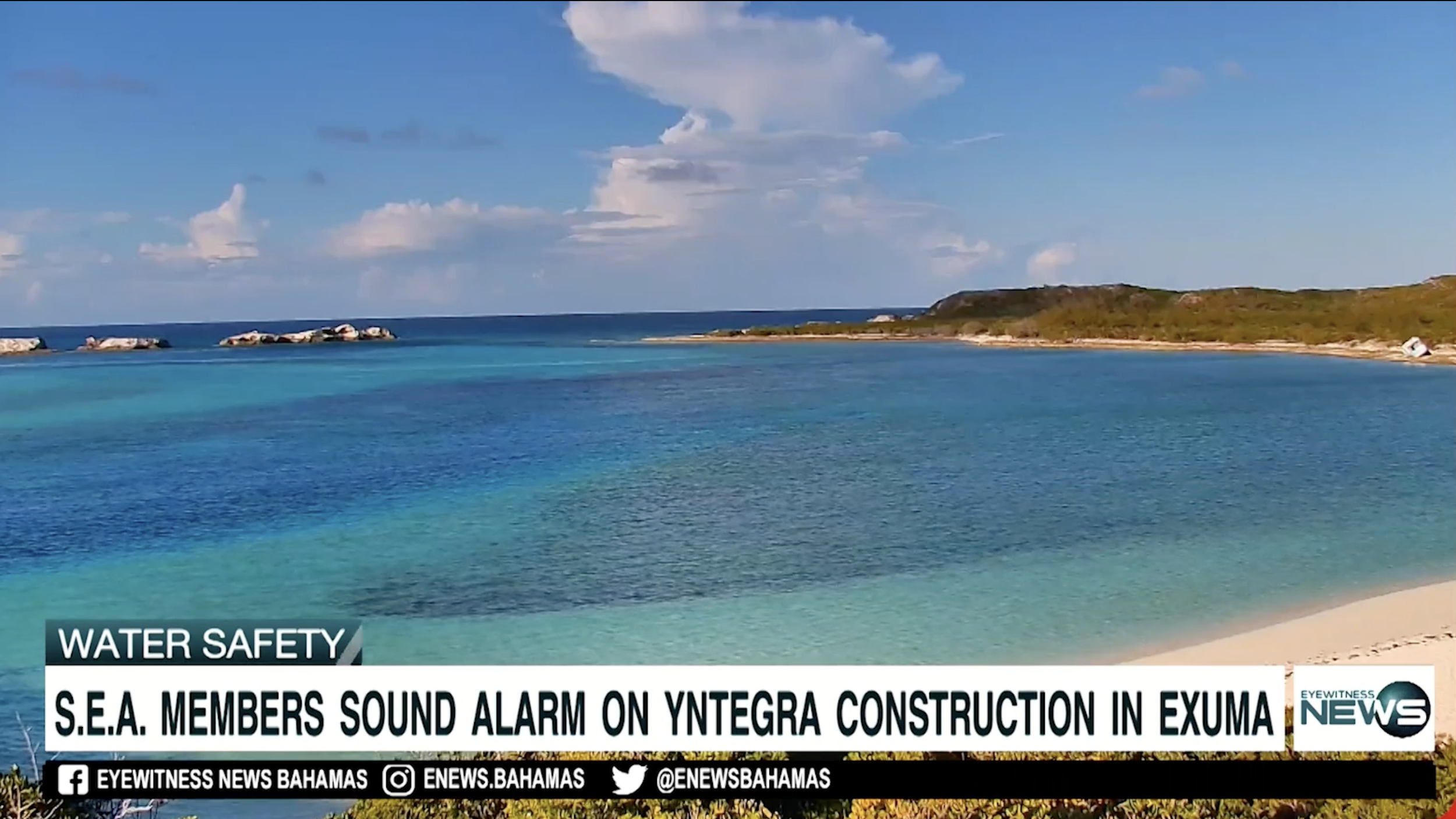S.E.A members sound alarm on Yntegra construction in Exuma