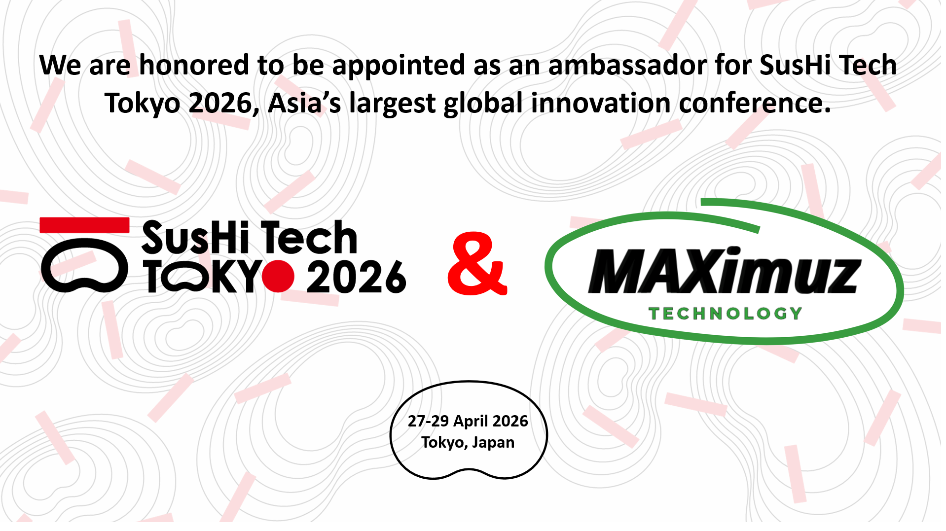 MAXimuz Technology Appointed Official Ambassador for SusHi Tech Tokyo 2026
