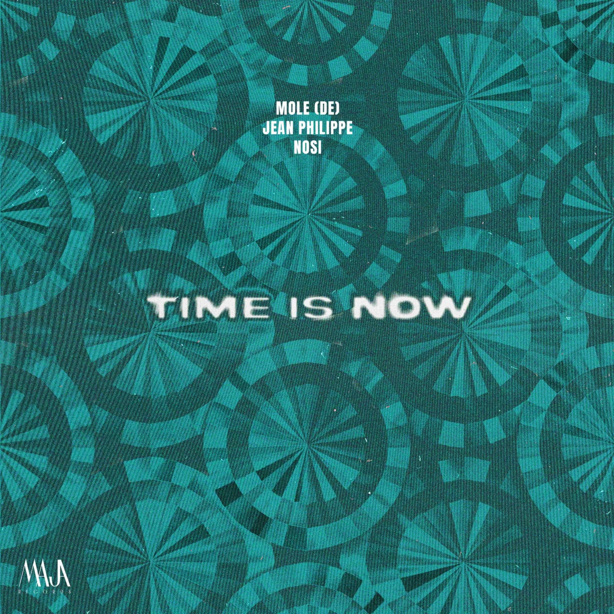 Time Is Now EP with Mole (DE) & Jean-Philippe 2026
