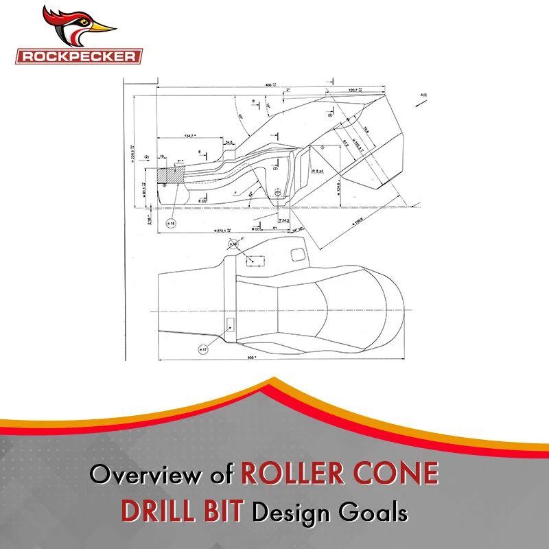 An Overview of Roller Cone Drill Bit Design Goals