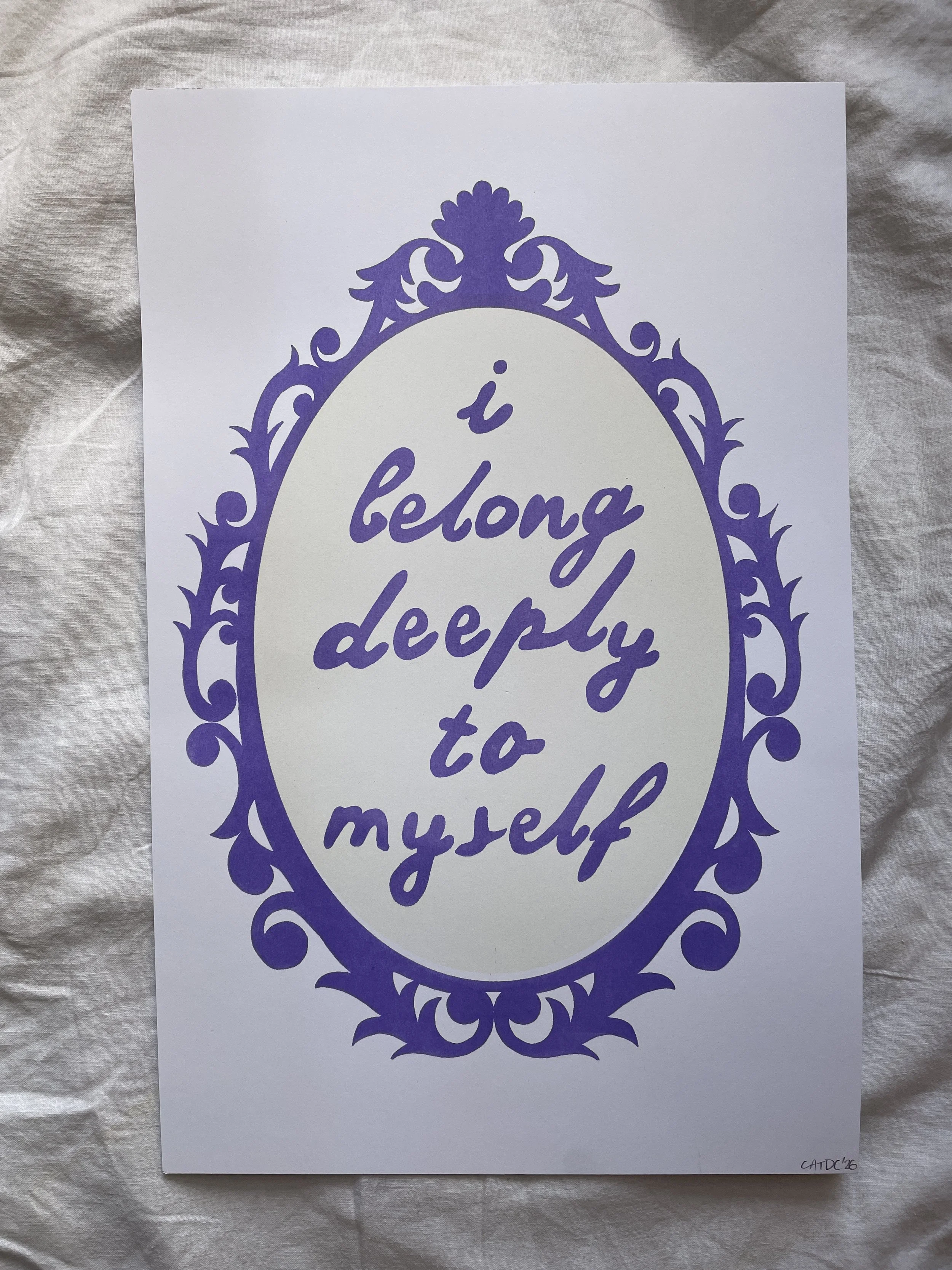 I Belong Deeply to Myself Risograph