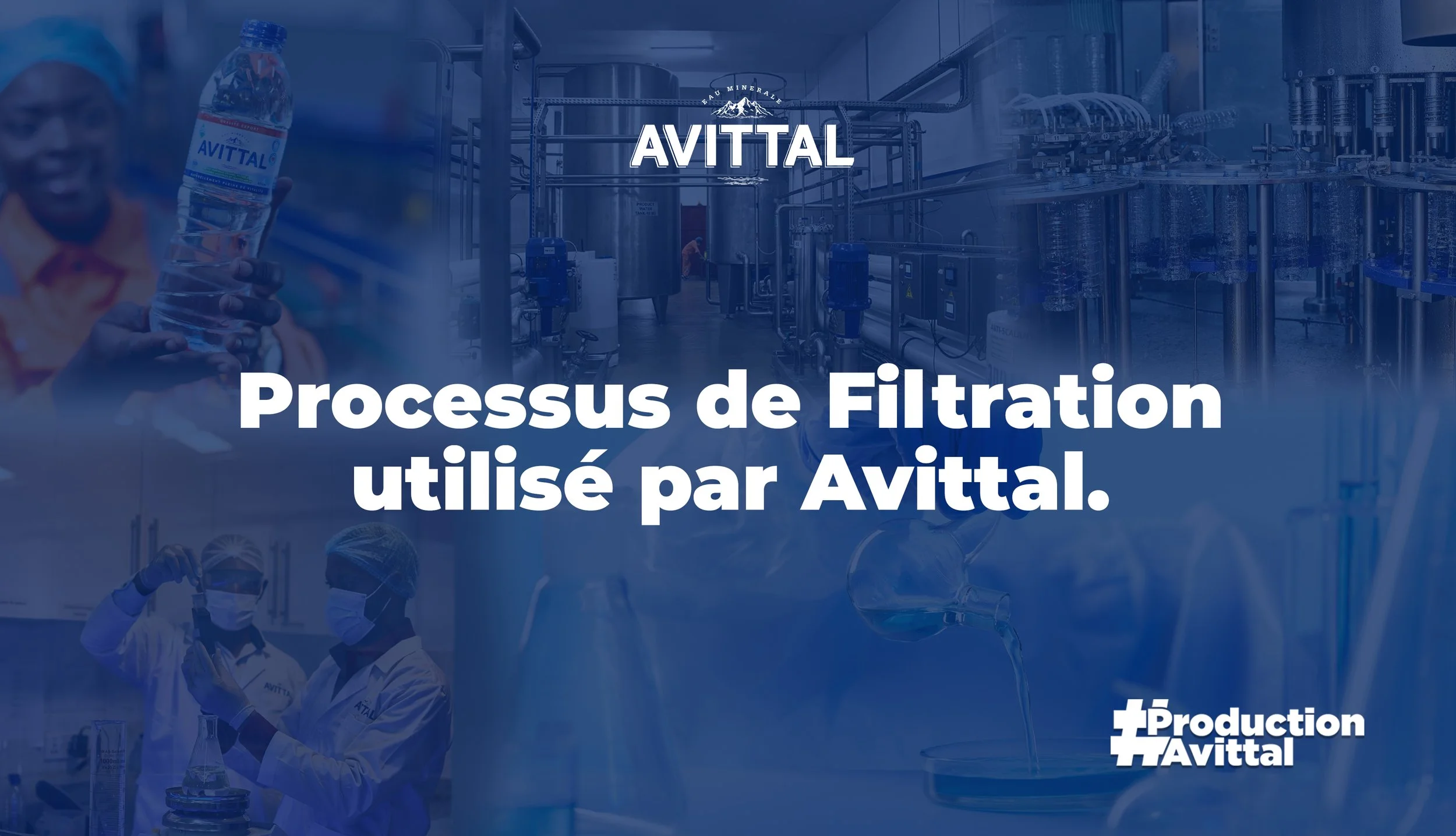 Les Processus de Filtration unique utilisé par AVITTAL