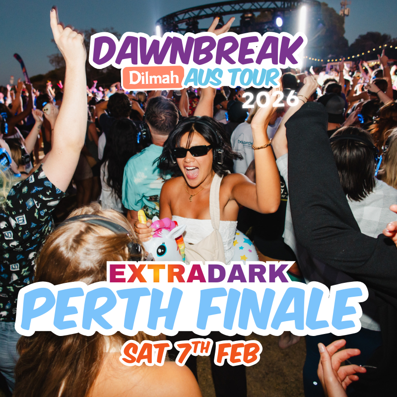EXTRADARK PERTH FINALE // 7th FEB