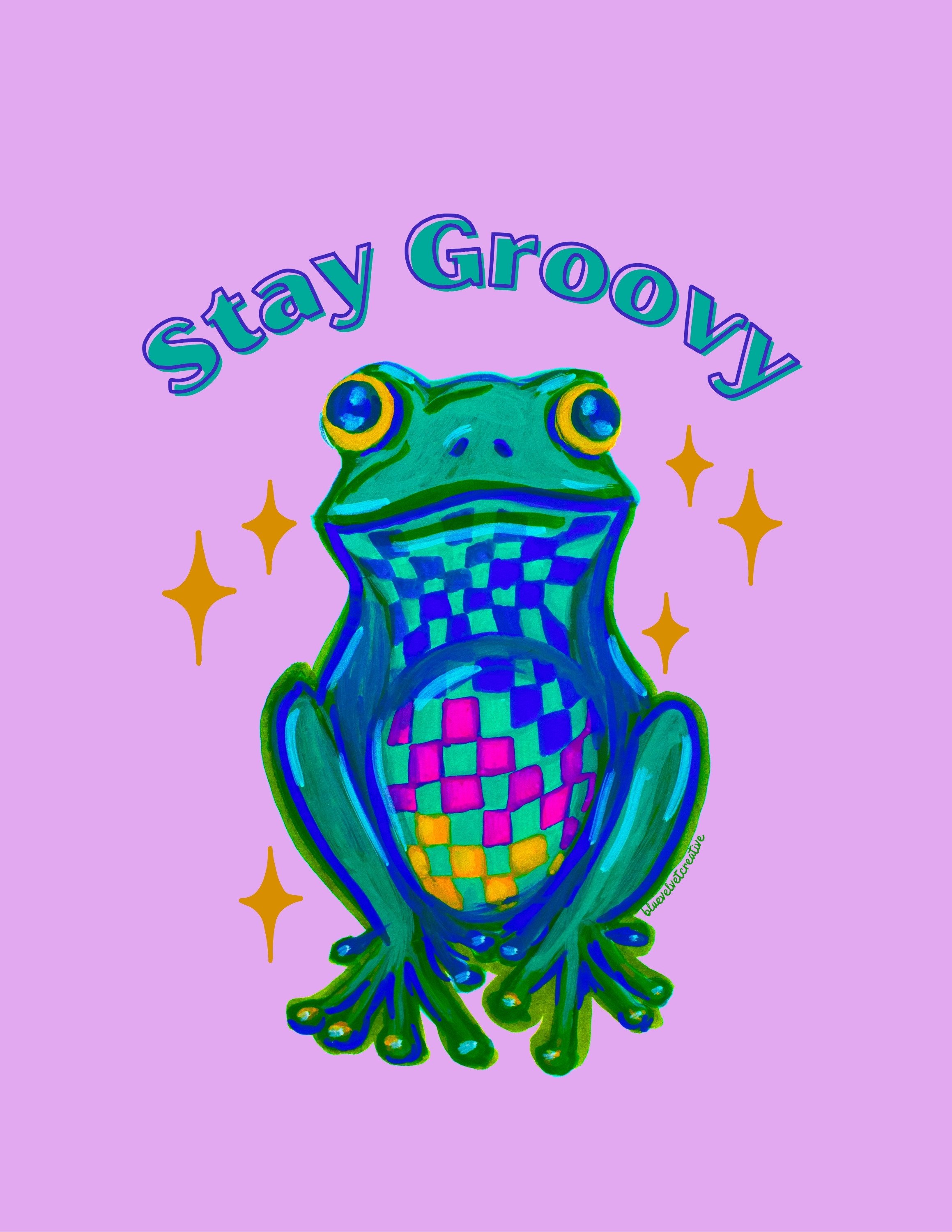 Stay Groovy - Digital Download