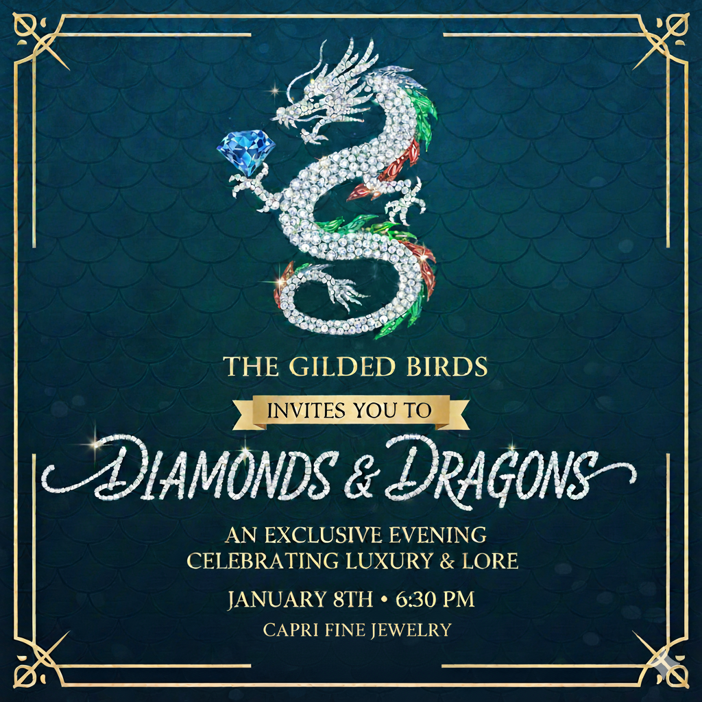 Diamonds and Dragons - Capri Fine Jewelry, January 8 @ 6:30pm