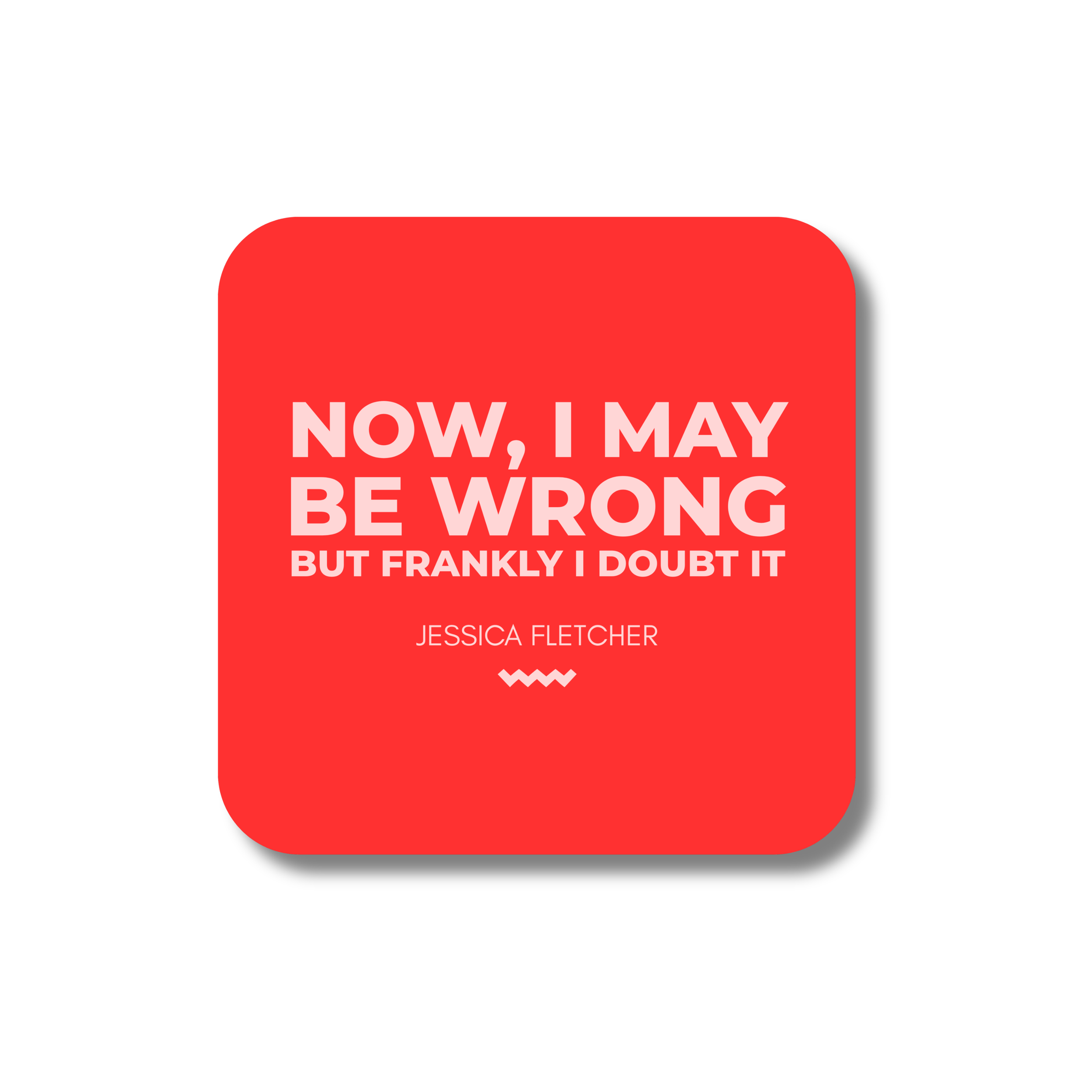 May Be Wrong Sticker