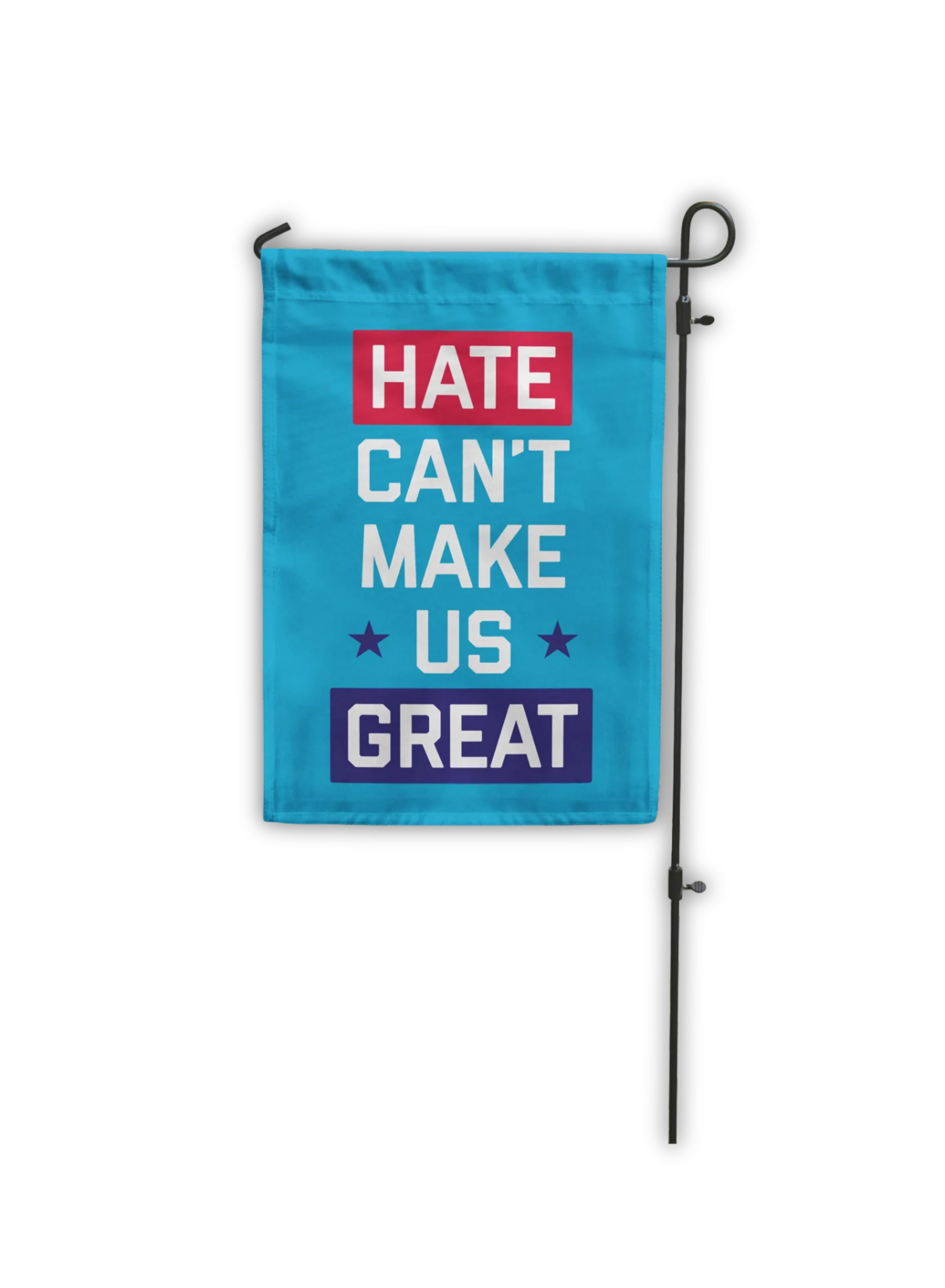 Hate Not Great Garden Flag