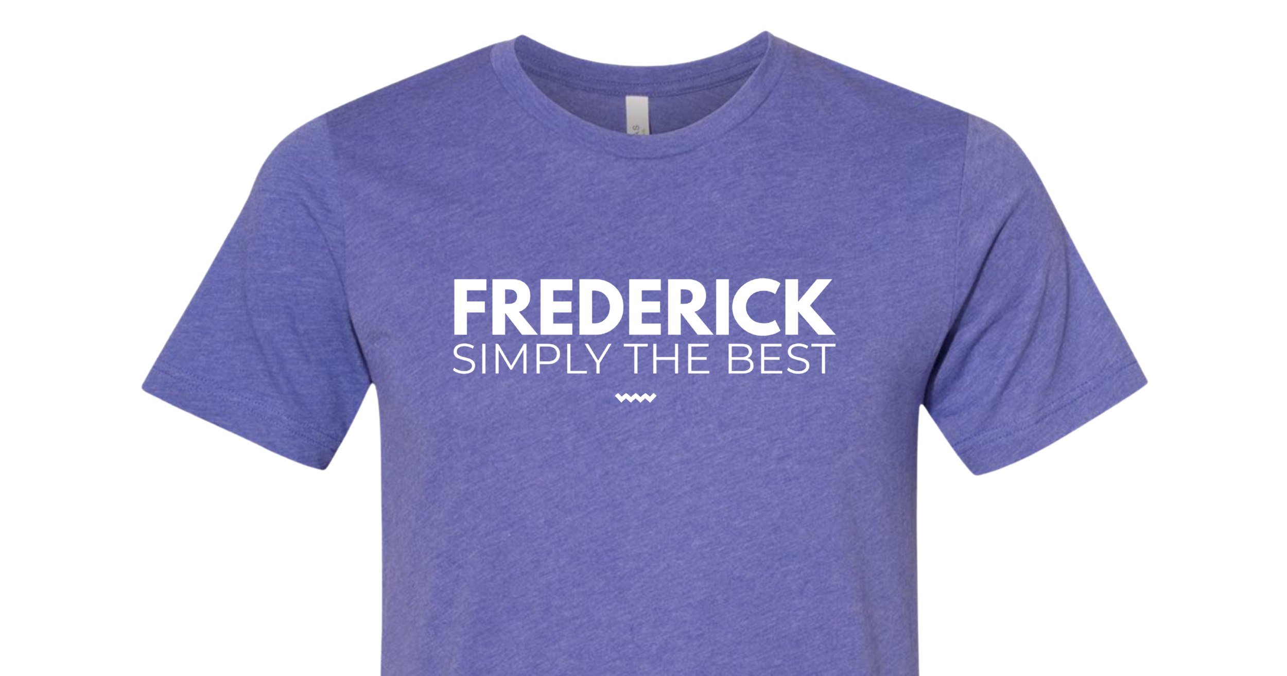 Frederick Simply The Best T-Shirt