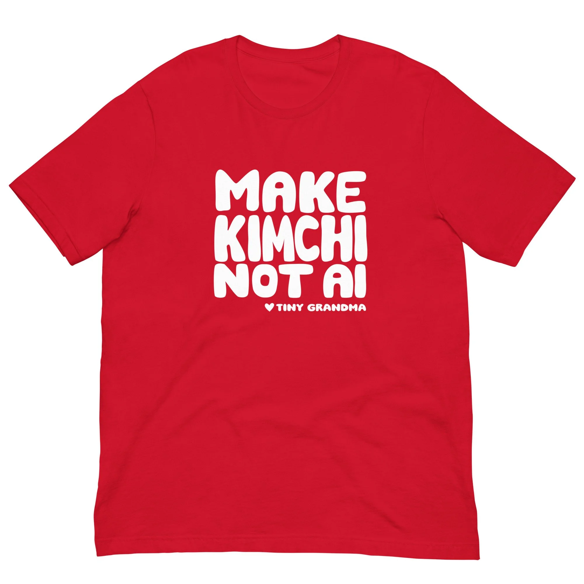 Make Kimchi Not AI T-Shirt