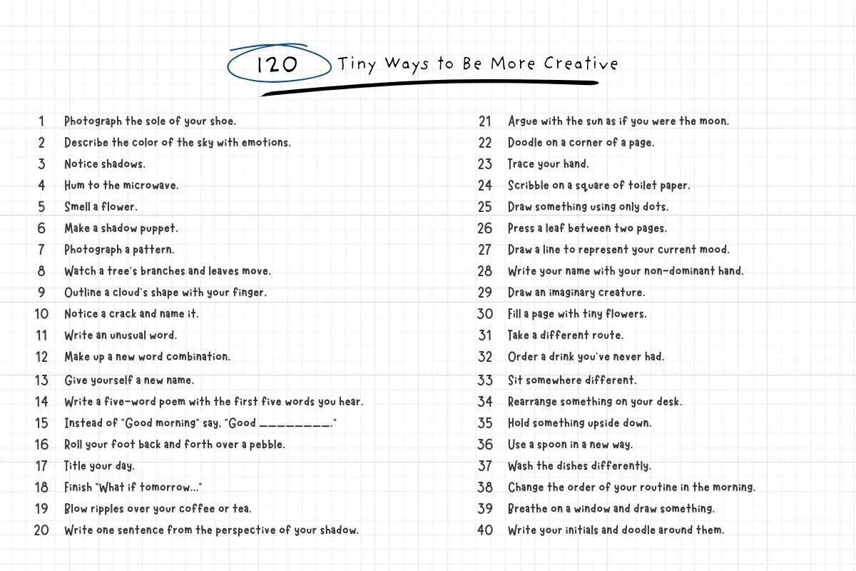 120 Tiny Ways to be More Creative
