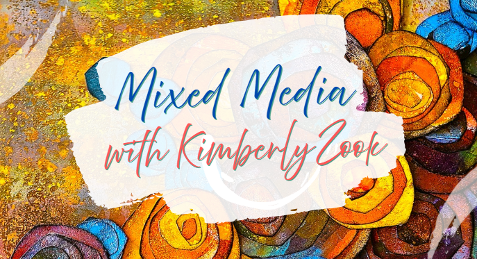 Colorful abstract background with the text 'Mixed Media with Kimberly Zook' written across it.