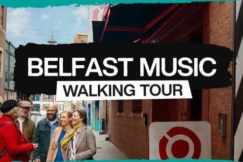 Belfast Music Walking Tour