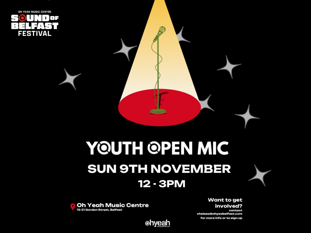 Sound of Belfast Fest: Youth Open Mic