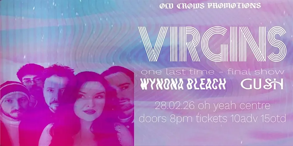 Old Crows Promotions Presents: Virgins Final Show