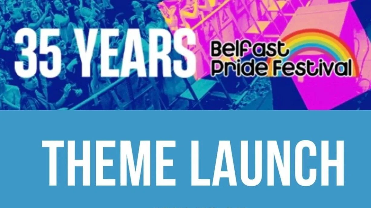 Belfast Pride Festival 2026: Theme Launch