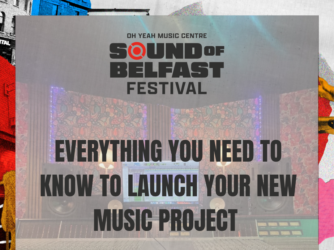 Everything You Need to Know to Launch Your New Music Project