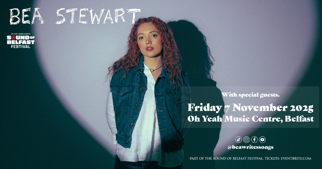 Sound Of Belfast Fest: Bea Stewart + Special Guests | Oh Yeah Music Centre