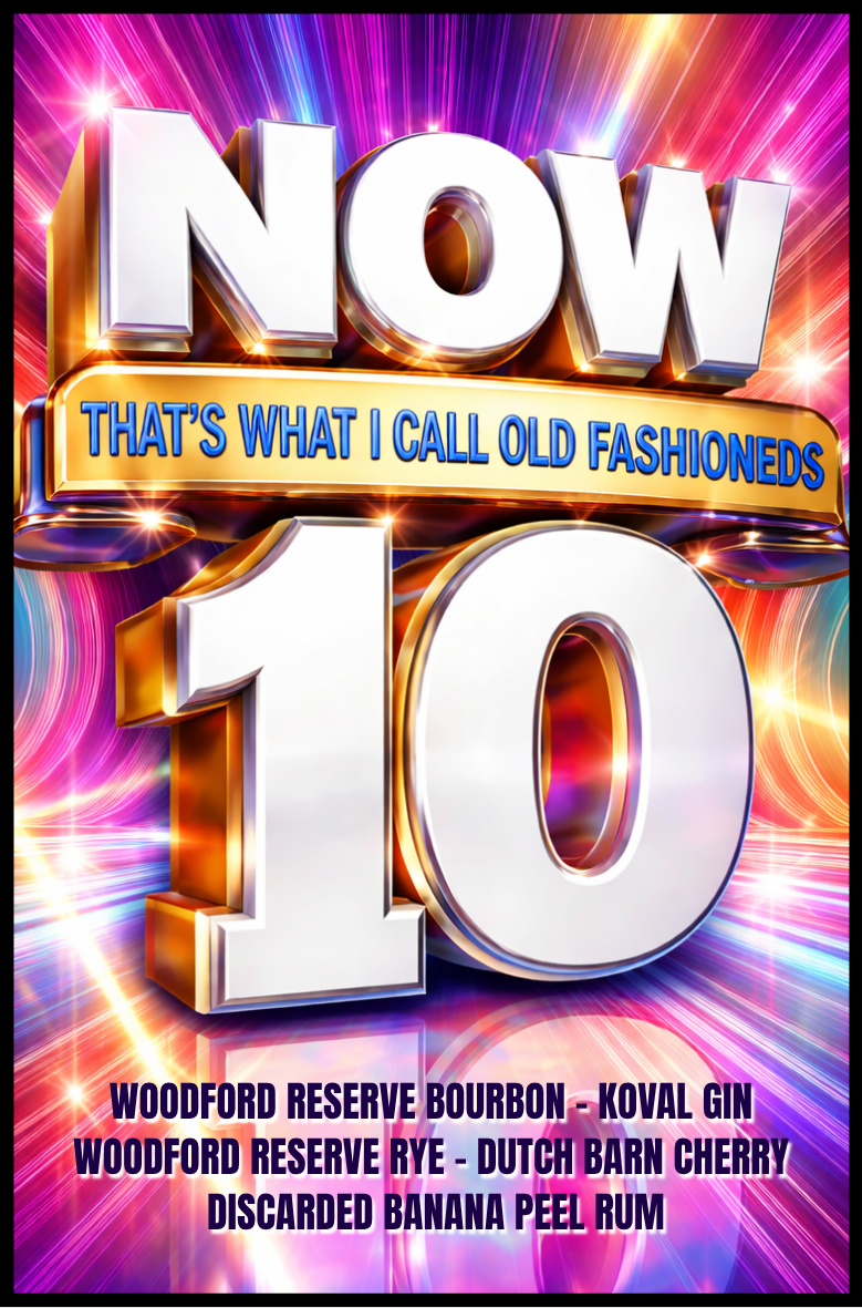 NOW - THAT'S WHAT I CALL OLD FASHIONEDS