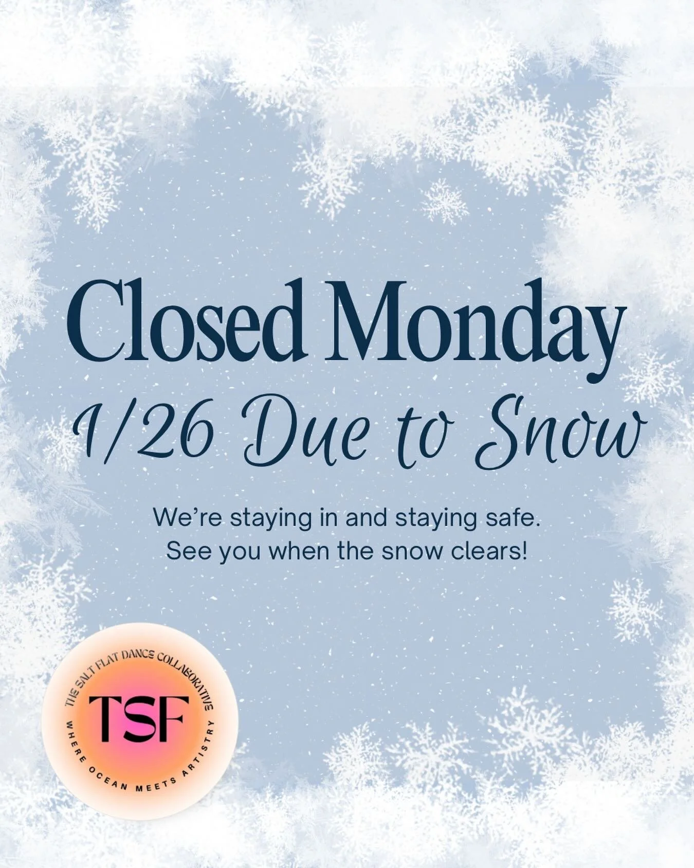 We&rsquo;ll be closed tomorrow, Monday, January 26 due to inclement weather. ❄️