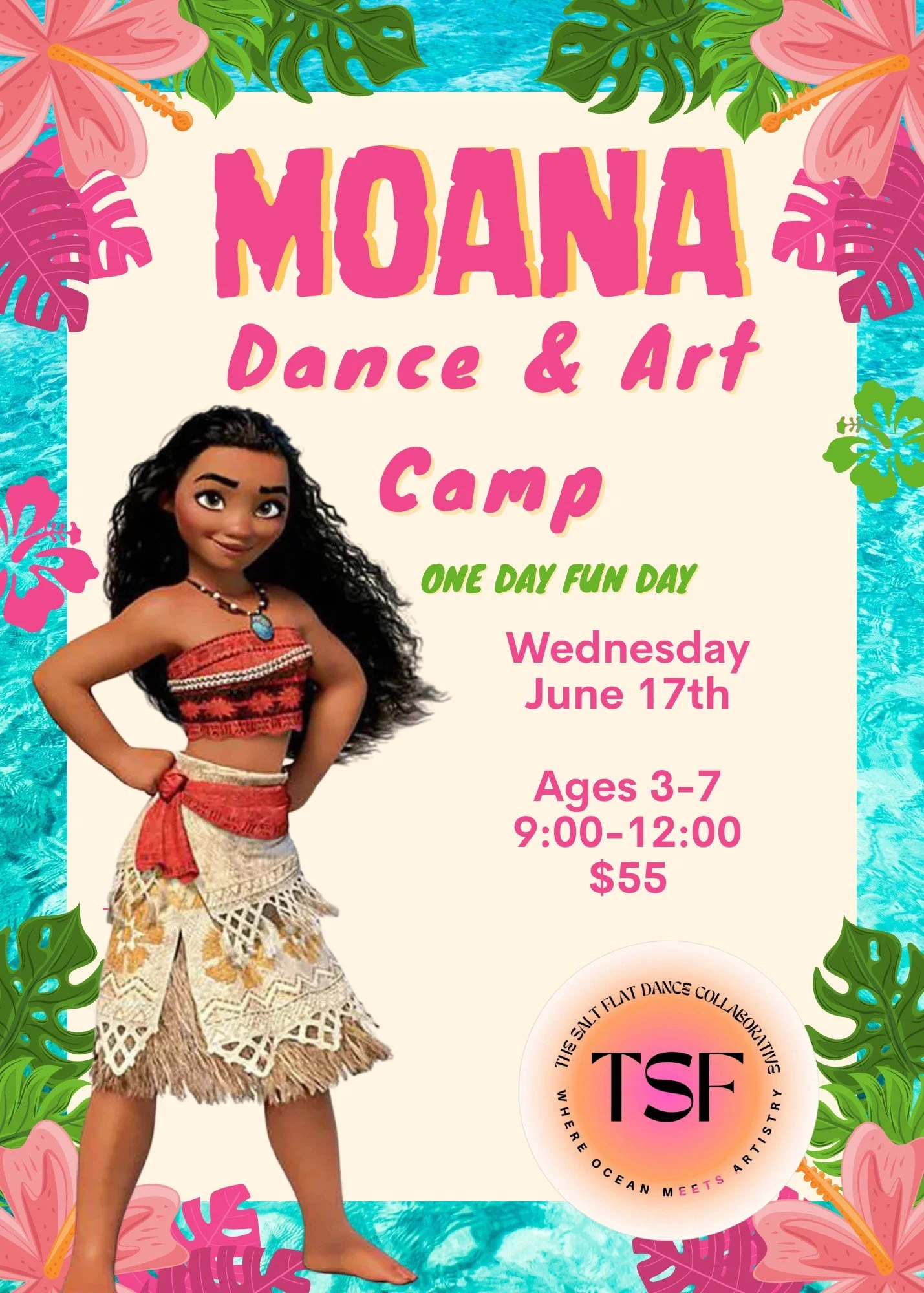 A colorful promotional poster for a Moana-themed dance and art camp, featuring Moana from the Disney movie, surrounded by tropical flowers and leaves, with event details including date, time, age range, and fee.