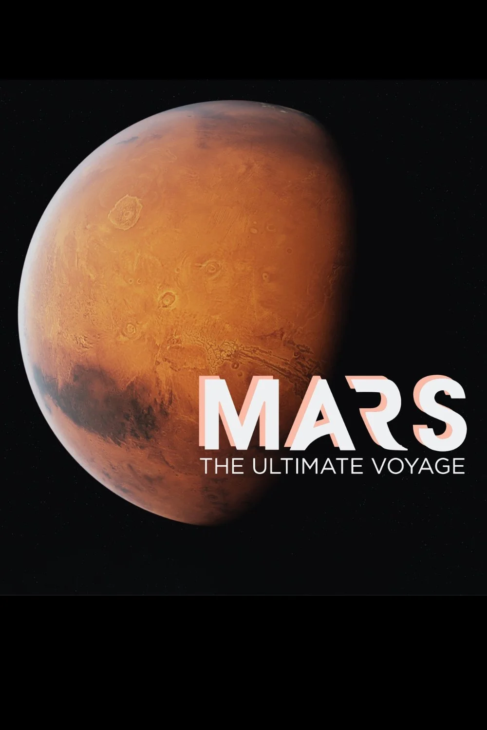 Mars: The Ultimate Voyage