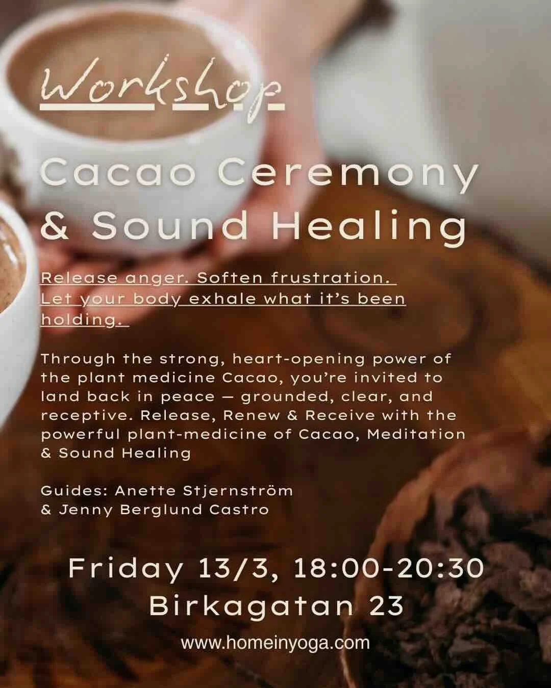Workshop 13/3: Cacao Ceremony / Sound Healing - Release Anger &amp; Soften Frustration