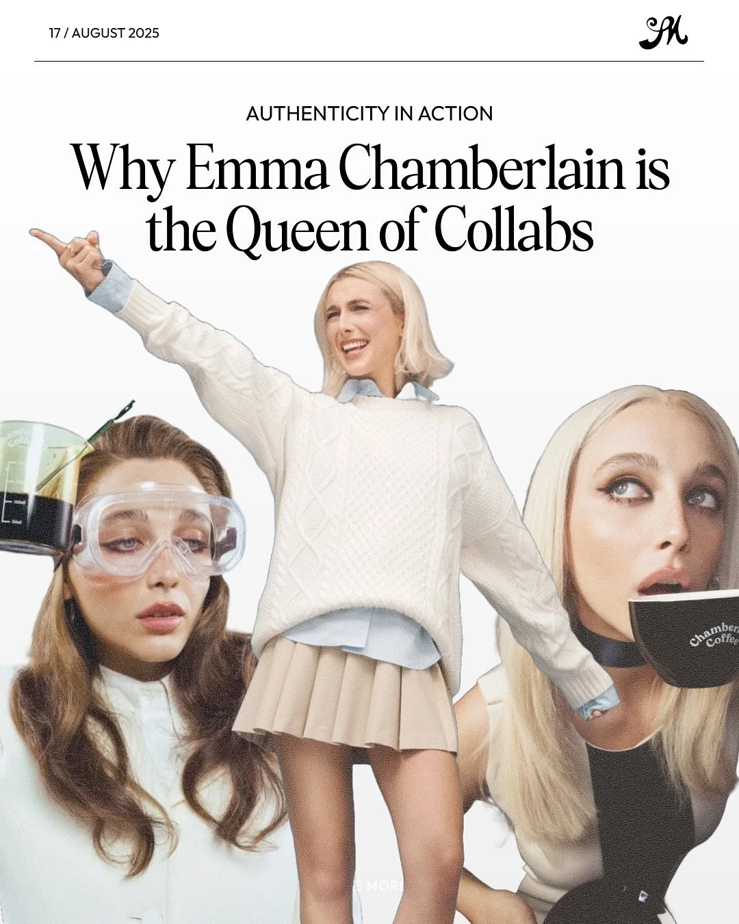 Emma Chamberlain has mastered the art of collaboration by keeping it personal. 

We&rsquo;re breaking down how and why every partnership delivers and what makes her the Queen of collabs.