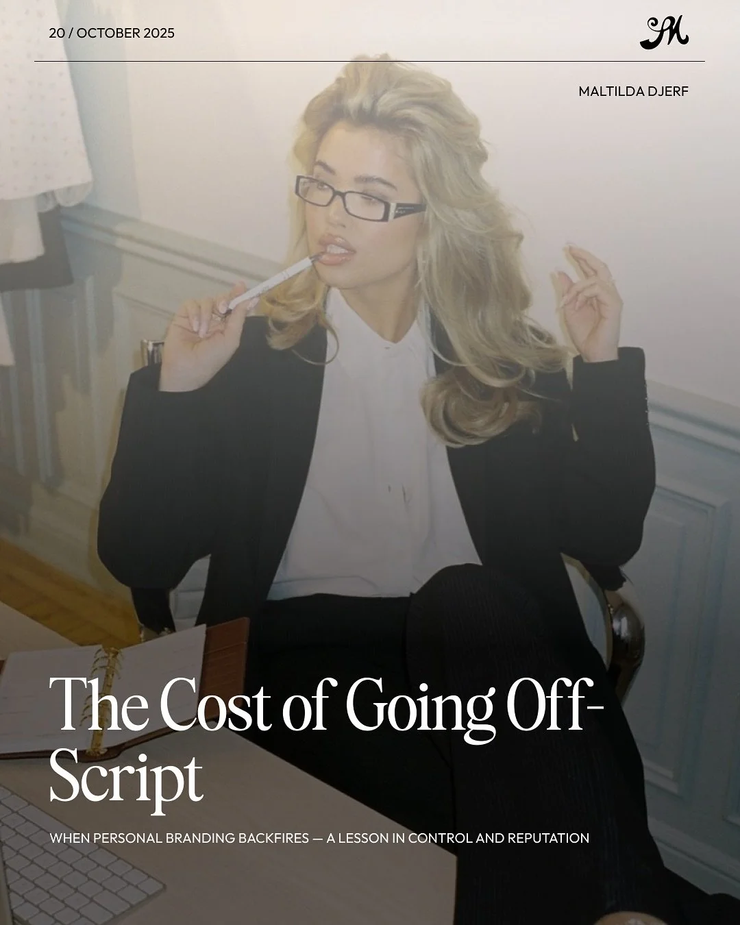 When your personal brand is the business, one misstep can change everything.

In early 2025, Matilda Djerf faced allegations of workplace bullying and body-shaming&mdash;shattering the &ldquo;nice girl&rdquo; image her brand was built on.

Now, she&r