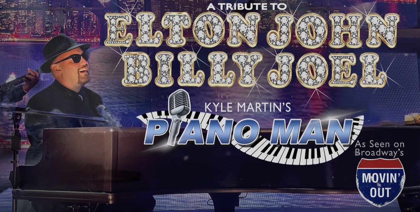 Promotional poster for a tribute performance of Elton John by Kyle Martin, called Piano Man, featuring a picture of Kyle Martin wearing sunglasses and a black hat while playing a piano, with a cityscape background and decorative text.