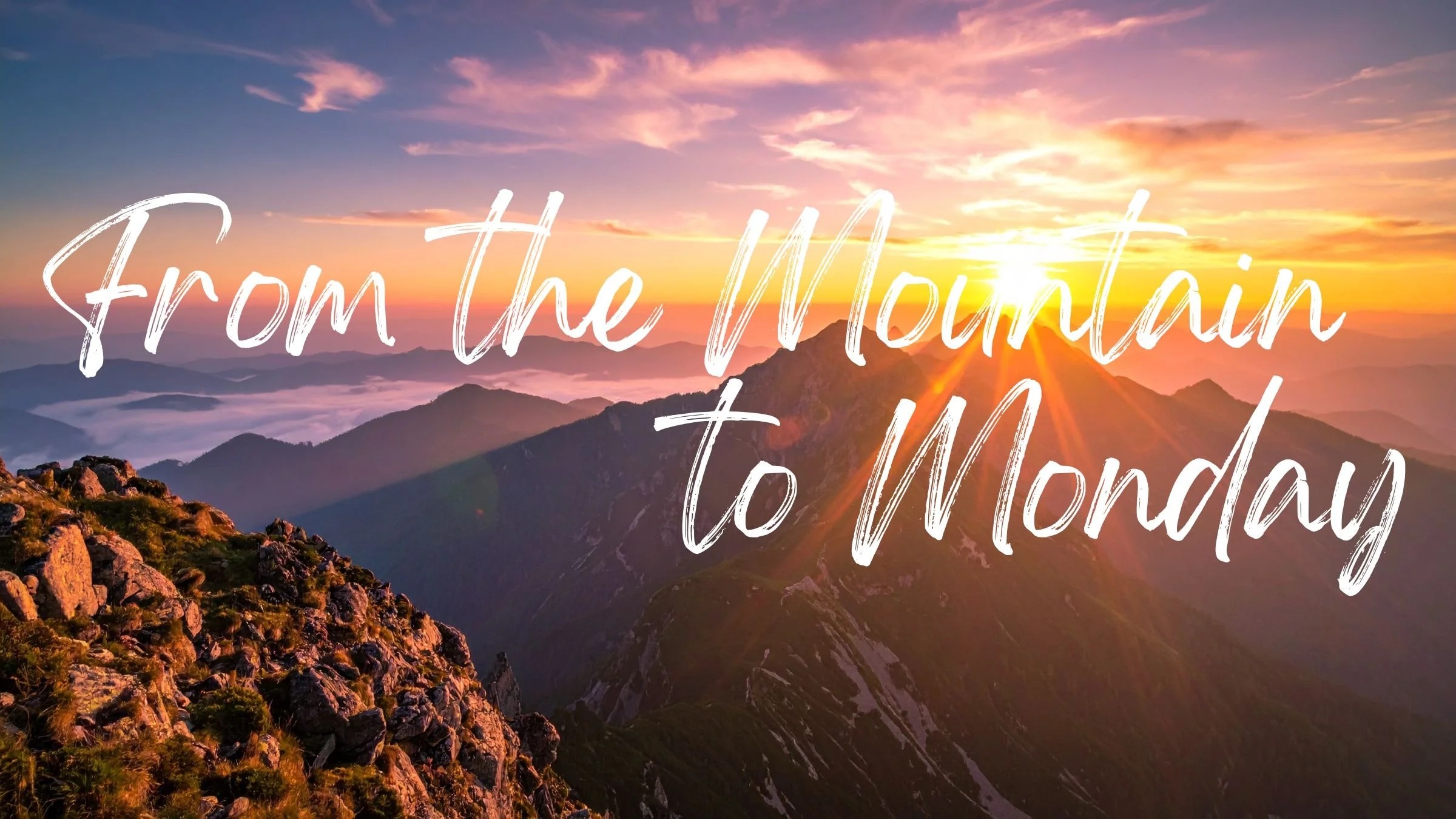 From the Mountain to Monday: Where Resilient Purpose Is Found