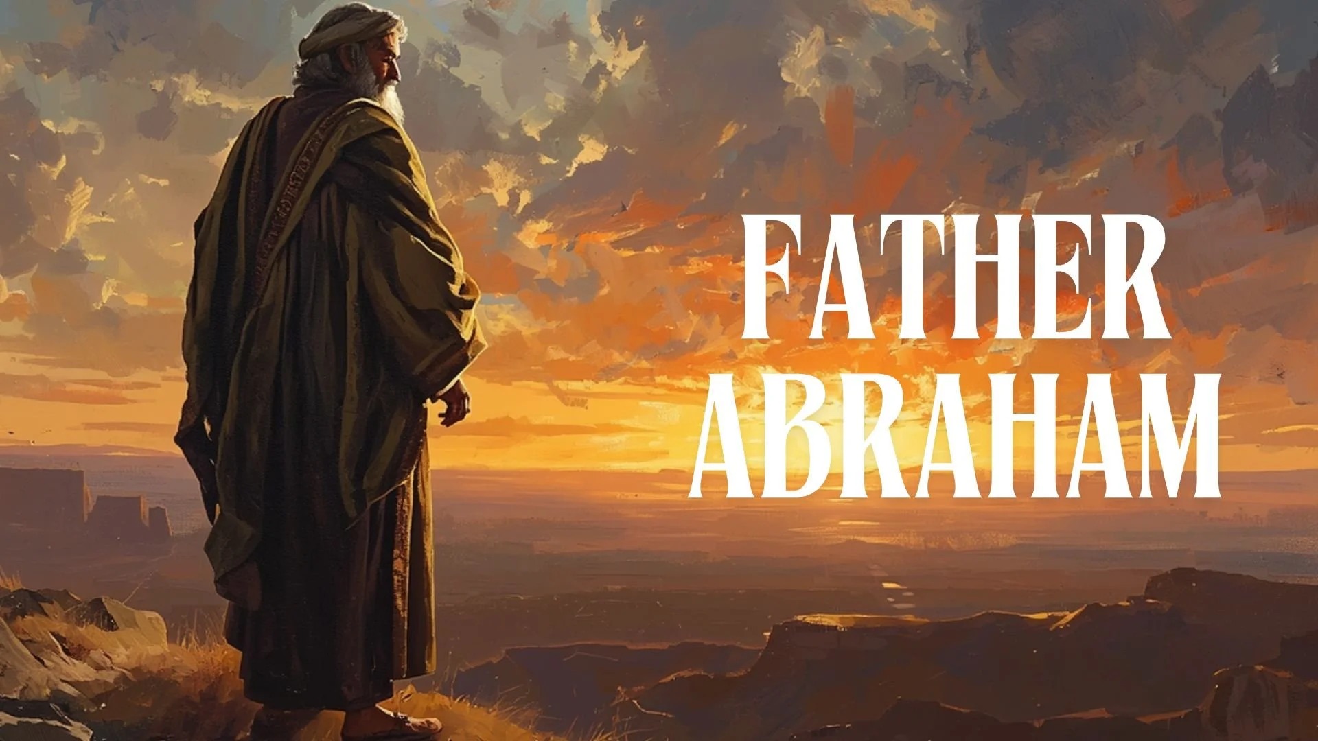 Father Abraham #4 - Trust the Real Hero