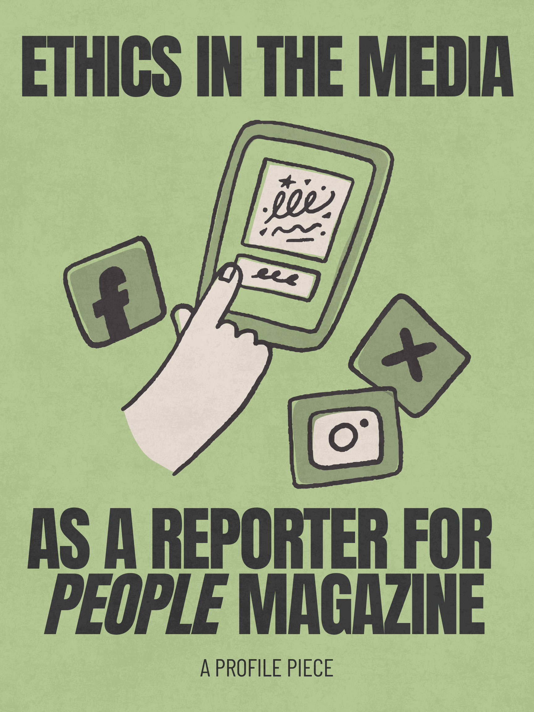 Ethics in the Media as a Reporter for People Magazine
