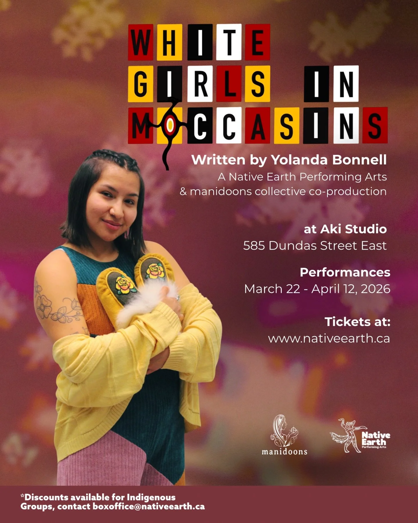 Coming Soon: White Girls in Moccasins by Yolanda Bonnell
Directed by Yolanda Bonnell and Carmen Alvis

Performances: 
March 22- April 12, 2026
Get your tickets now! 🎟️ nativeearth.ca
See website for list of accessibility offerings.
.
.
. 
Photo by K